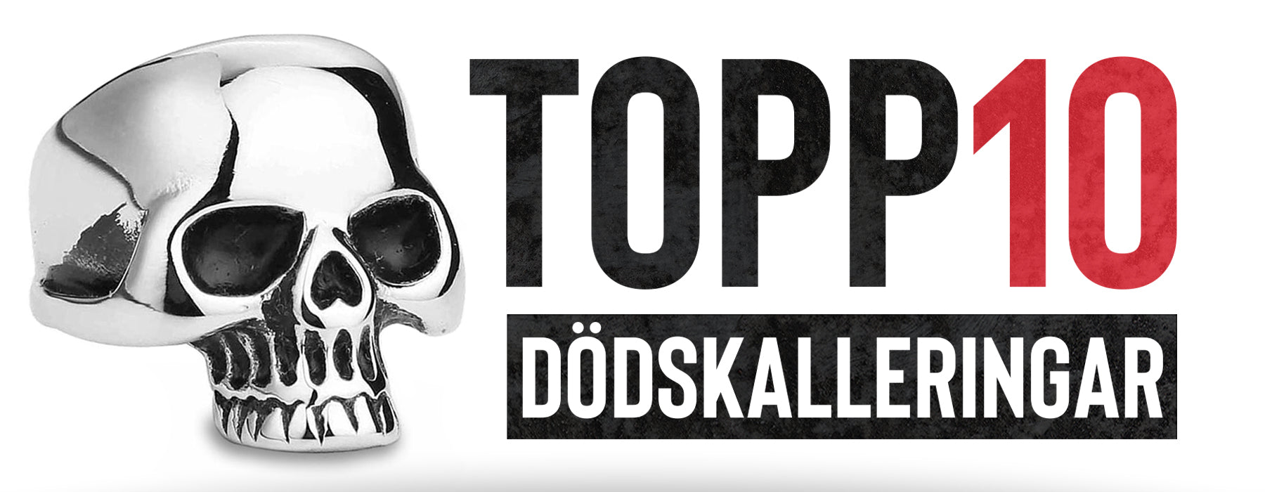 TOPP 10: Dödskalleringar