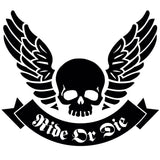 Klistermärke Ride Or Die